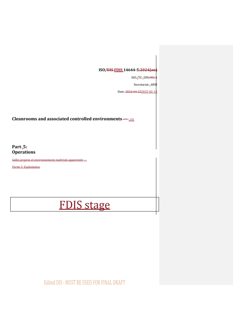 REDLINE ISO/FDIS 14644-5 - Cleanrooms and associated controlled environments — Part 5: Operations
Released:13. 02. 2025