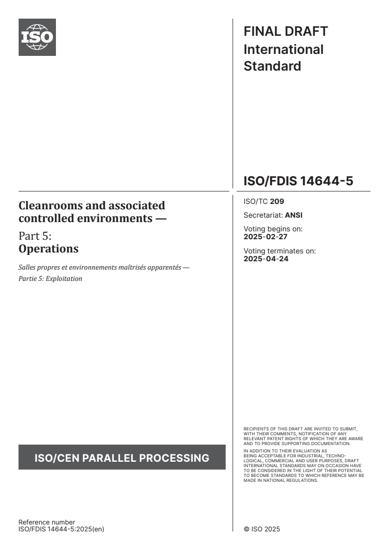 ISO/FDIS 14644-5 - Cleanrooms and associated controlled environments — Part 5: Operations
Released:13. 02. 2025