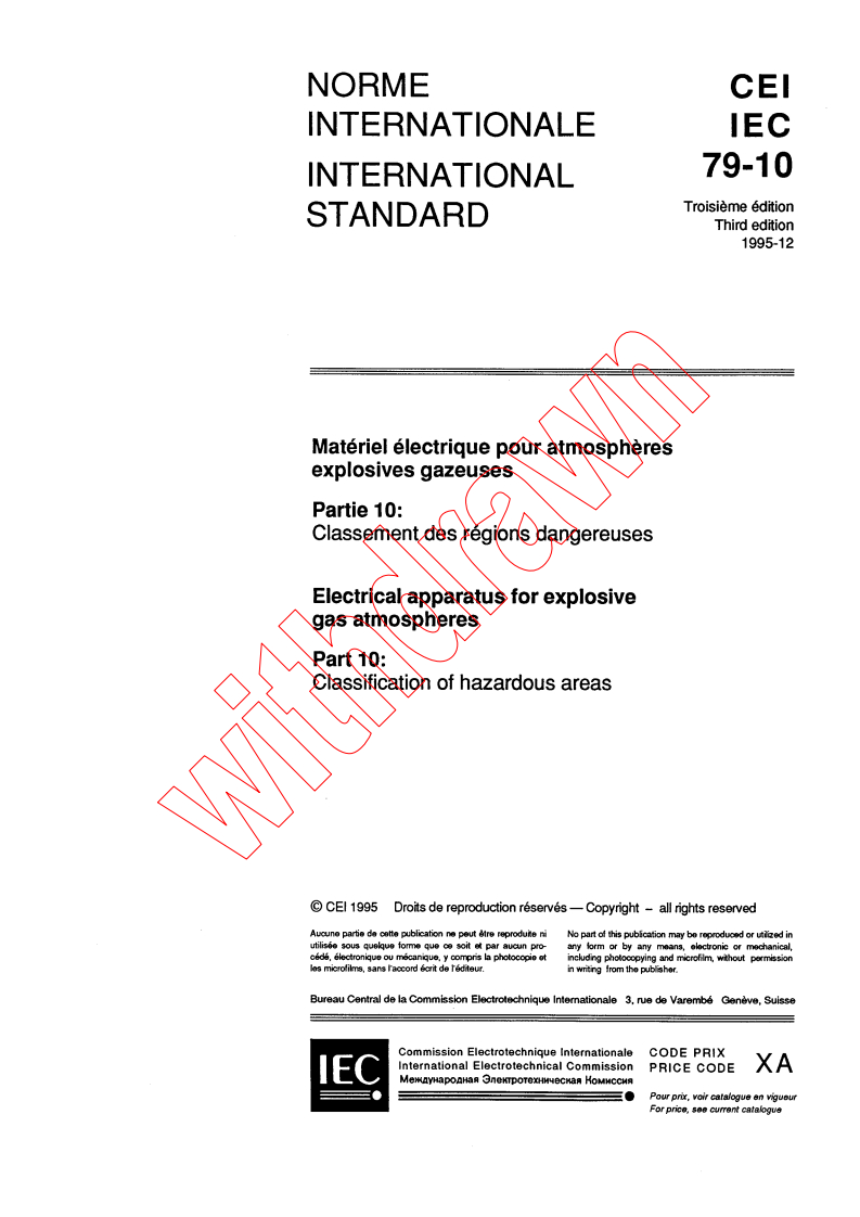 IEC 60079-10:1995 - Electrical apparatus for explosive gas atmospheres - Part 10: Classification of hazardous areas
Released:12/22/1995
Isbn:2831836557
