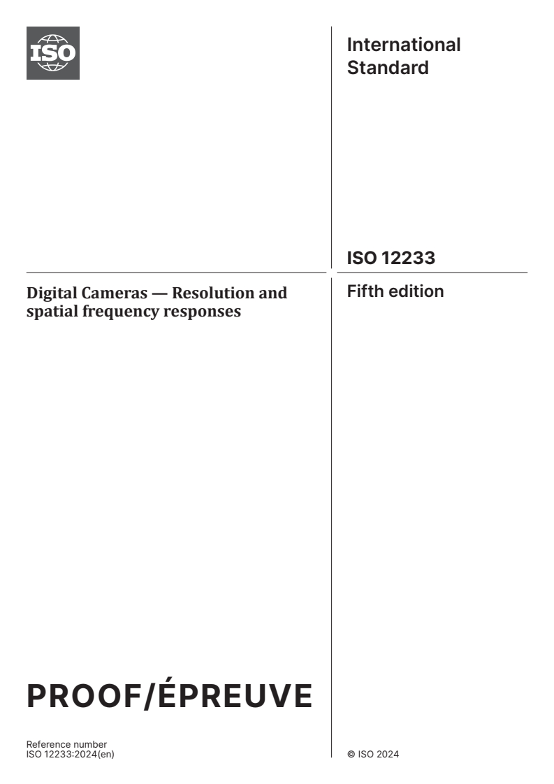 ISO/PRF 12233 - Digital Cameras — Resolution and spatial frequency responses
Released:24. 07. 2024
