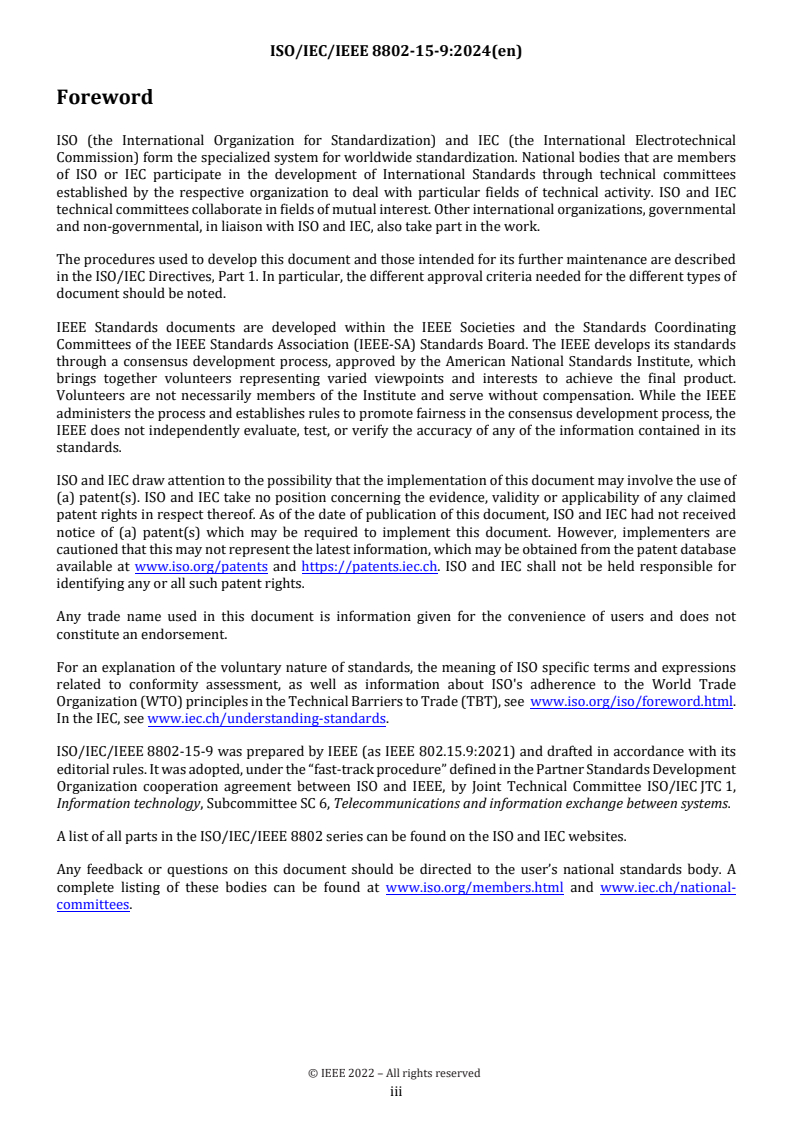 ISO/IEC/IEEE 8802-15-9:2024 - Telecommunications and information exchange between systems — Local and metropolitan area networks specific requirements — Part 15-9: Transport of Key Management Protocol (KMP) Datagrams
Released:12/10/2024