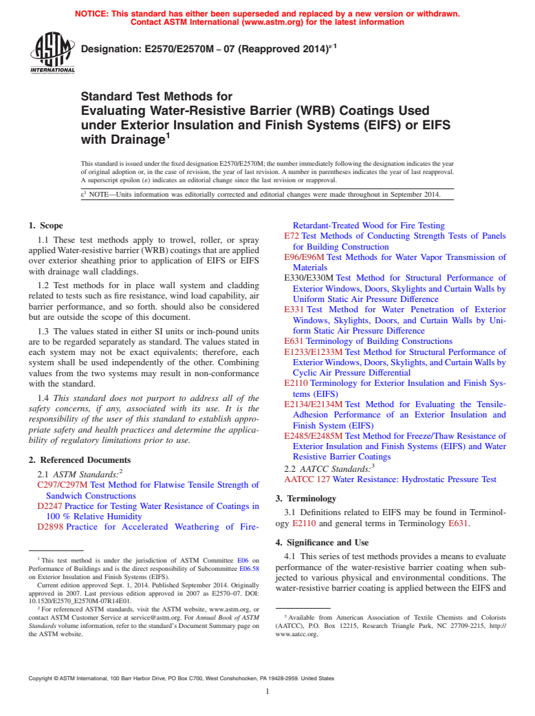 ASTM E2570/E2570M-07(2014)e1 - Standard Test Methods for Evaluating Water-Resistive Barrier (WRB) Coatings Used under Exterior Insulation and Finish Systems (EIFS) or EIFS with Drainage