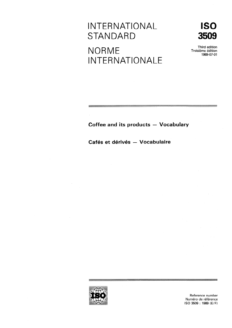 ISO 3509:1989 - Coffee and its products — Vocabulary
Released:6/22/1989