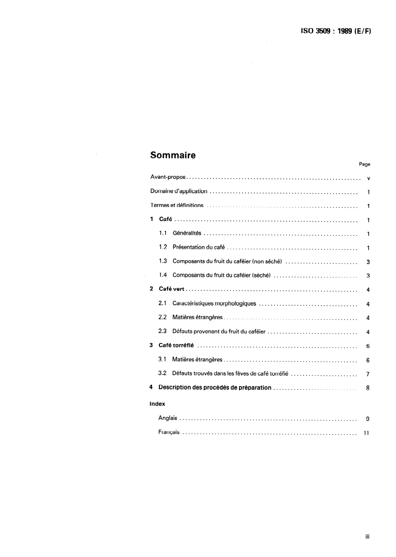 ISO 3509:1989 - Coffee and its products — Vocabulary
Released:6/22/1989