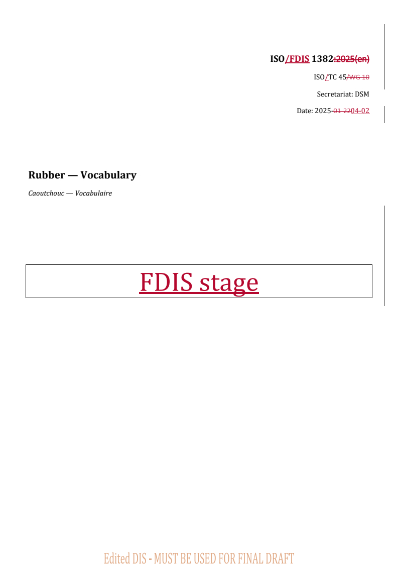 REDLINE ISO/FDIS 1382 - Rubber — Vocabulary
Released:3. 04. 2025