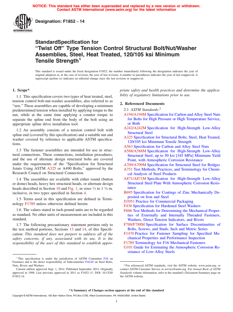 ASTM F1852-14 - Standard Specification for “Twist Off” Type Tension Control Structural Bolt/Nut/Washer Assemblies, Steel, Heat Treated, 120/105 ksi Minimum Tensile Strength (Withdrawn 2016)