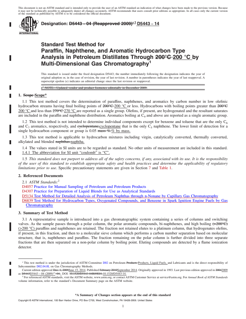 REDLINE ASTM D5443-14 - Standard Test Method for  Paraffin, Naphthene, and Aromatic Hydrocarbon Type Analysis  in Petroleum Distillates Through 200 &deg;C by Multi-Dimensional Gas  Chromatography