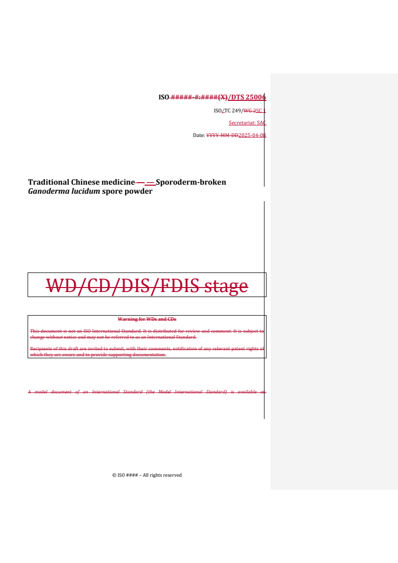 REDLINE ISO/DTS 25006 - Traditional Chinese medicine — Sporoderm-broken Ganoderma lucidum spore powder
Released:8. 04. 2025