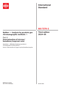 ISO 7270-2:2024 ISO 7270-2:2024 - Rubber — Analysis by pyrolytic gas-chromatographic methods — Part 2: Determination of styrene/butadiene/isoprene ratio
Released:24. 05. 2024 - Page 1 preview