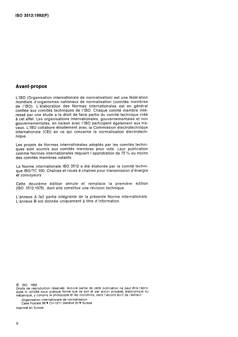 ISO 3512:1992 ISO 3512:1992 - Chaînes de transmission à maillons coudés de haute résistance
Released:9. 07. 1992 - Page 2 preview