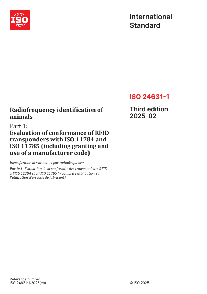 ISO 24631-1:2025 - Radiofrequency identification of animals — Part 1: Evaluation of conformance of RFID transponders with ISO 11784 and ISO 11785 (including granting and use of a manufacturer code)
Released:21. 02. 2025