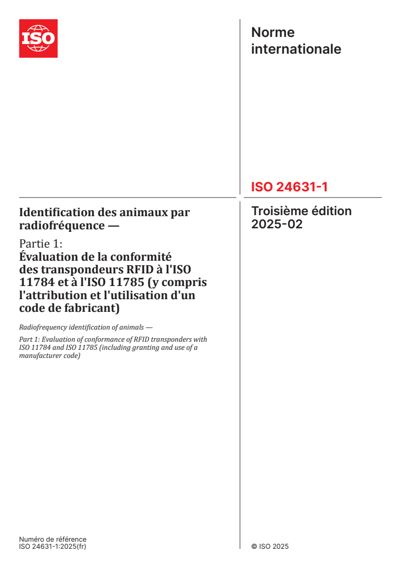 ISO 24631-1:2025 - Identification des animaux par radiofréquence — Partie 1: Évaluation de la conformité des transpondeurs RFID à l'ISO 11784 et à l'ISO 11785 (y compris l'attribution et l'utilisation d'un code de fabricant)
Released:21. 02. 2025