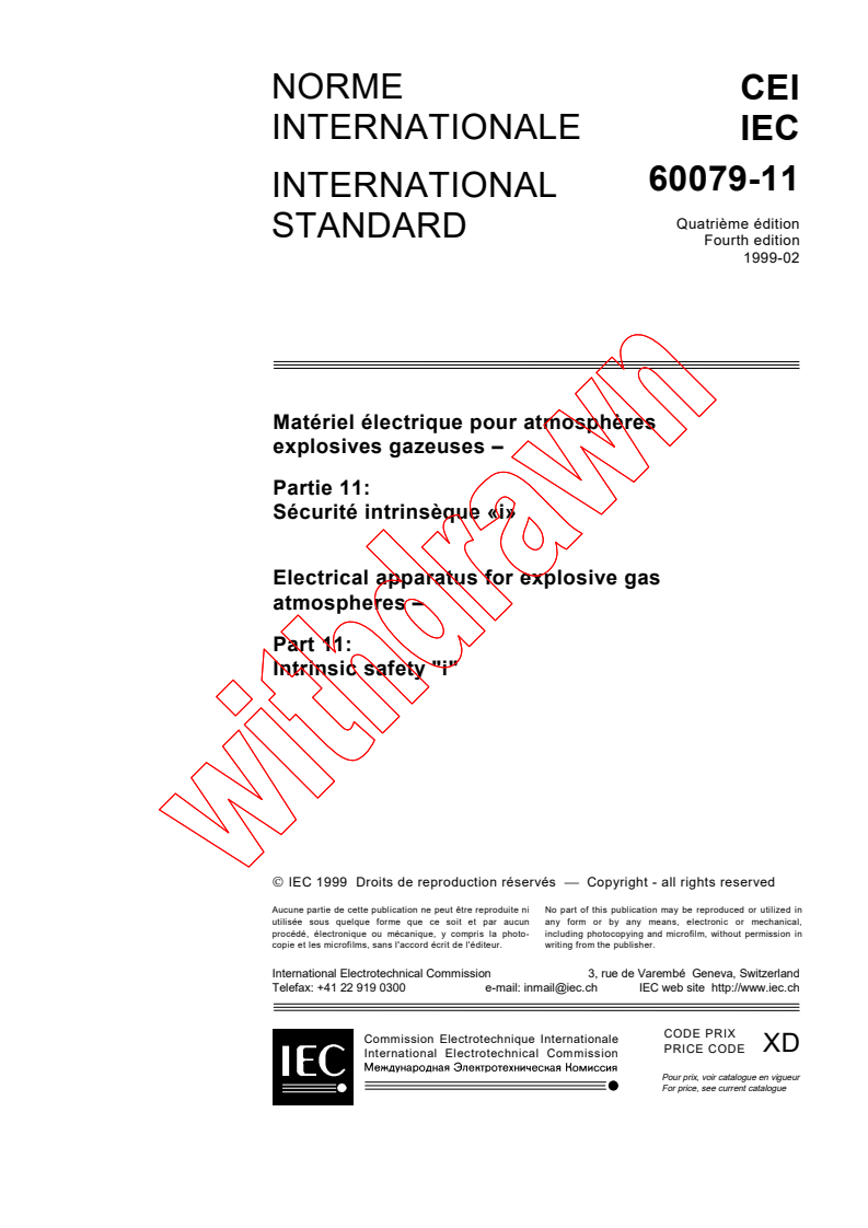 IEC 60079-11:1999 - Electrical apparatus for explosive gas atmospheres - Part 11: Intrinsic safety "i"
Released:2/23/1999
Isbn:2831846579