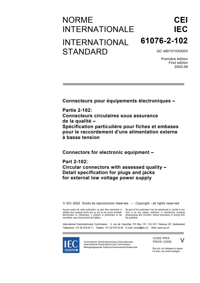 IEC 61076-2-102:2002 - Connectors for electronic equipment - Part 2-102: Circular connectors with assessed quality - Detail specification for plugs and jacks for external low voltage power supply