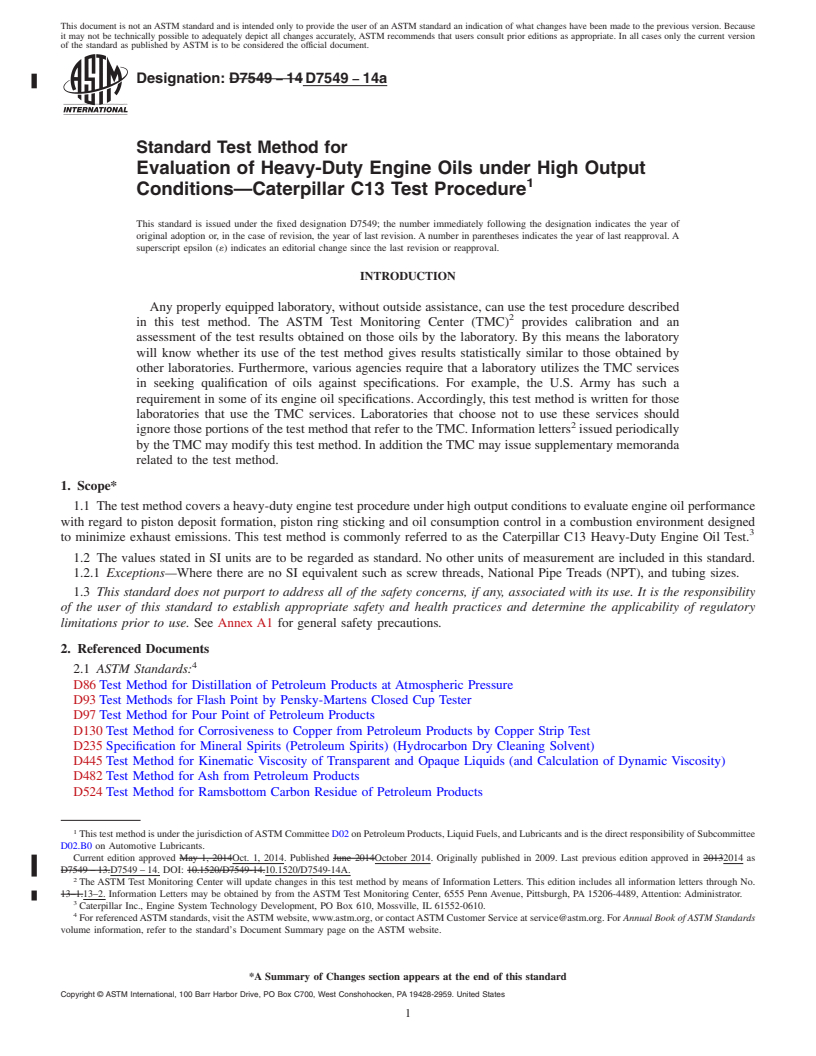 REDLINE ASTM D7549-14a - Standard Test Method for  Evaluation of Heavy-Duty Engine Oils under High Output Conditions&mdash;Caterpillar  C13 Test Procedure