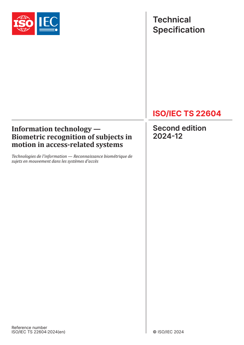 ISO/IEC TS 22604:2024 - Information technology — Biometric recognition of subjects in motion in access-related systems
Released:12/5/2024