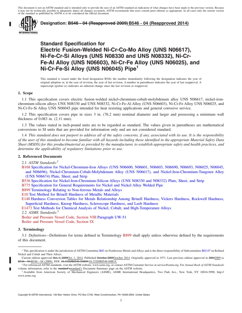 REDLINE ASTM B546-04(2014) - Standard Specification for Electric Fusion-Welded Ni-Cr-Co-Mo Alloy (UNS N06617), Ni-Fe-Cr-Si Alloys (UNS N08330 and UNS N08332), Ni-Cr-Fe-Al Alloy (UNS N06603), Ni-Cr-Fe Alloy (UNS N06025), and Ni-Cr-Fe-Si Alloy (UNS N06045) Pipe