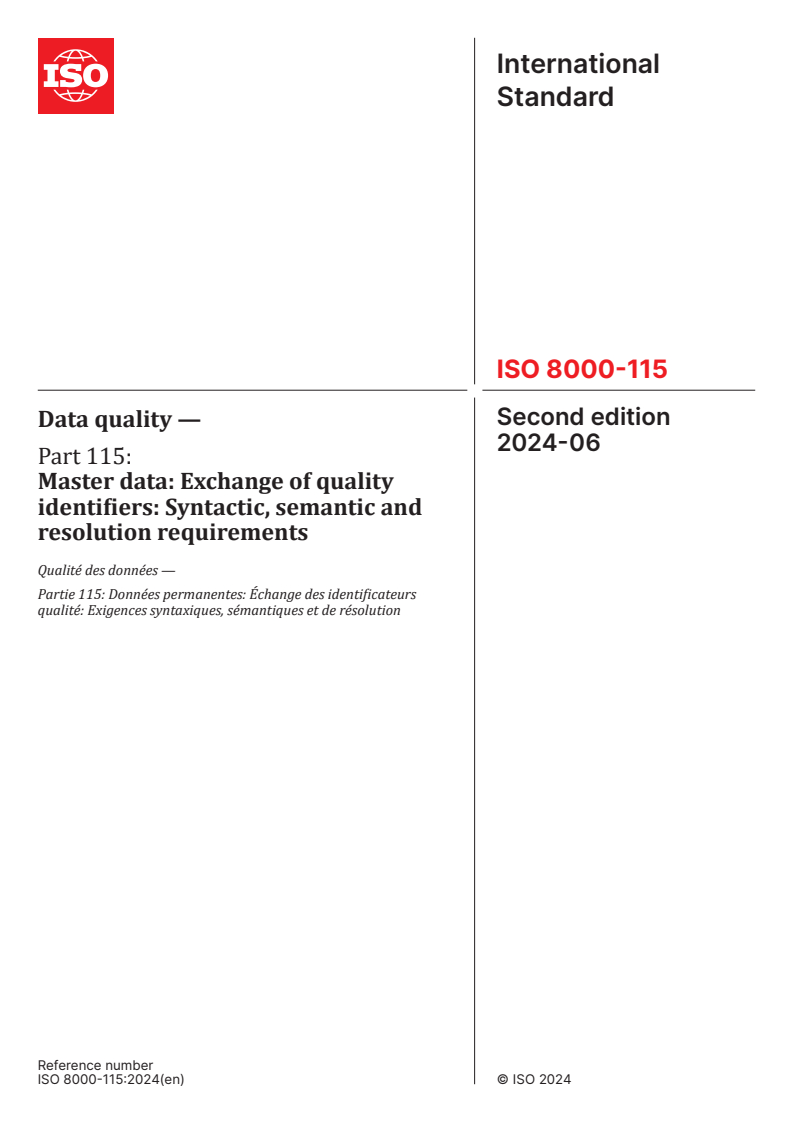 ISO 8000-115:2024 - Data quality — Part 115: Master data: Exchange of quality identifiers: Syntactic, semantic and resolution requirements
Released:12. 06. 2024
