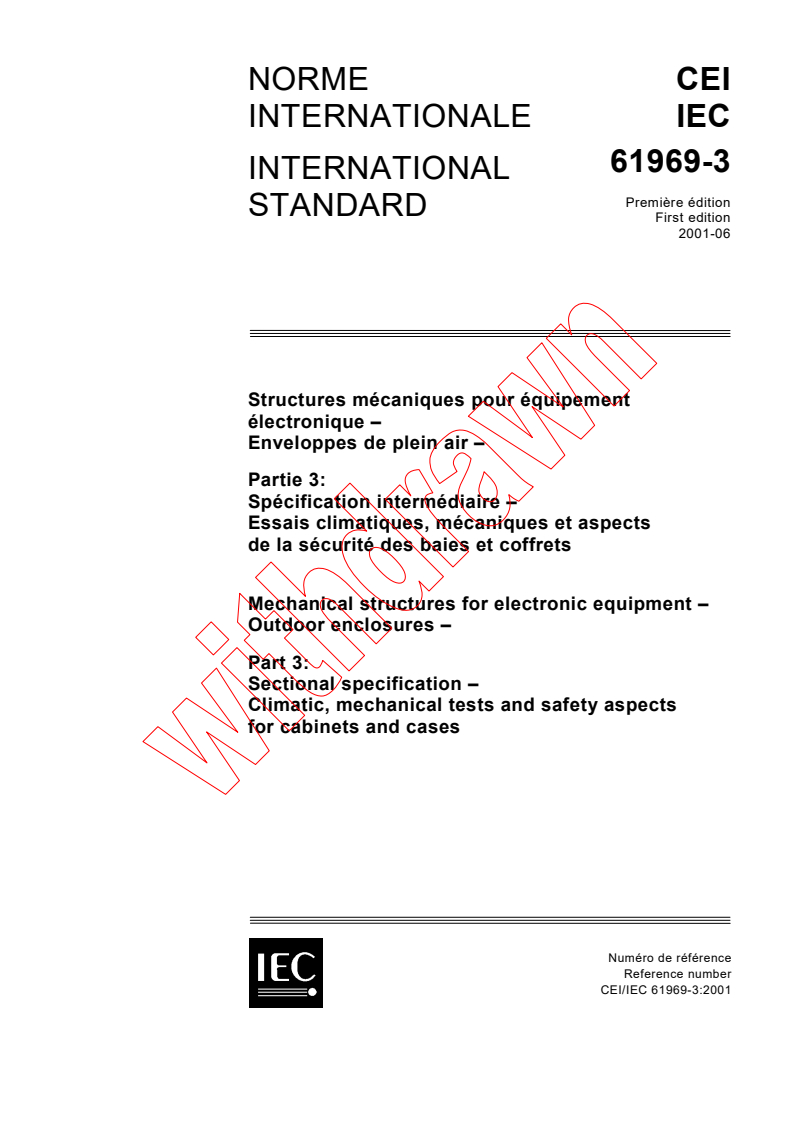 IEC 61969-3:2001 - Mechanical structures for electronic equipment - Outdoor enclosures - Part 3: Sectional specification - Climatic, mechanical tests and safety aspects for cabinets and cases
Released:6/19/2001
Isbn:2831858097
