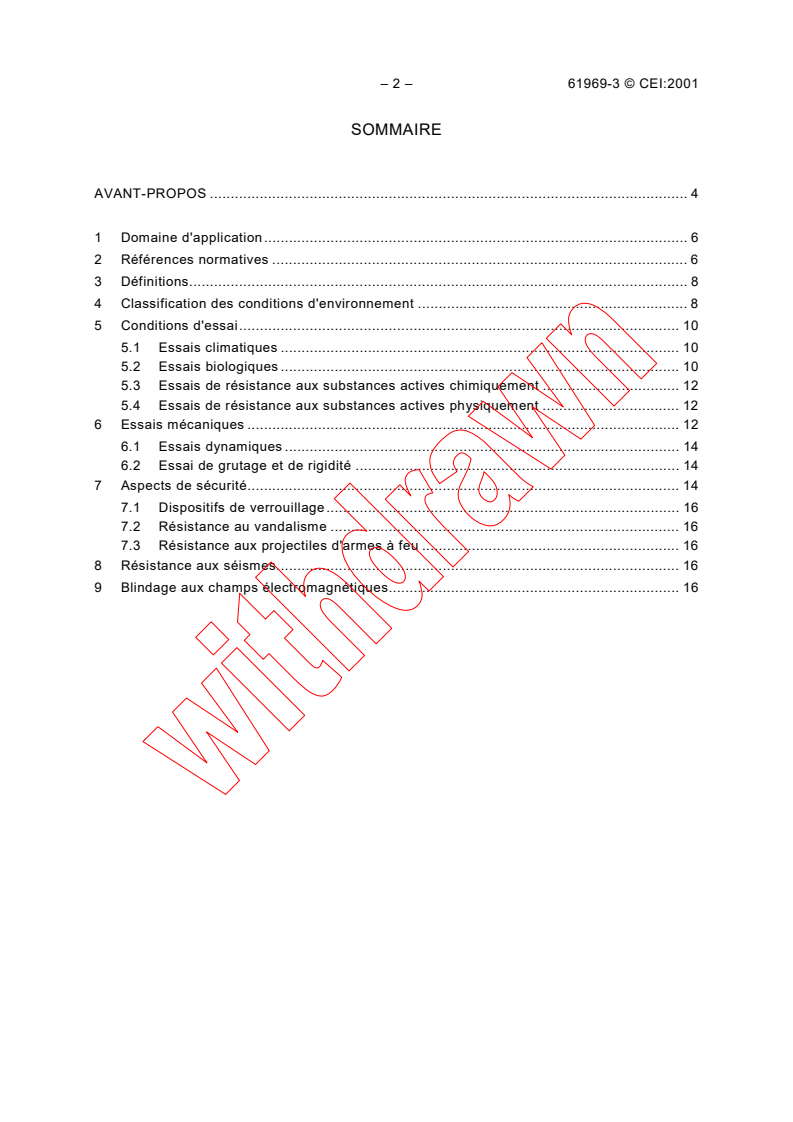 IEC 61969-3:2001 IEC 61969-3:2001 - Mechanical structures for electronic equipment - Outdoor enclosures - Part 3: Sectional specification - Climatic, mechanical tests and safety aspects for cabinets and cases
Released:6/19/2001
Isbn:2831858097 - Page 4 preview