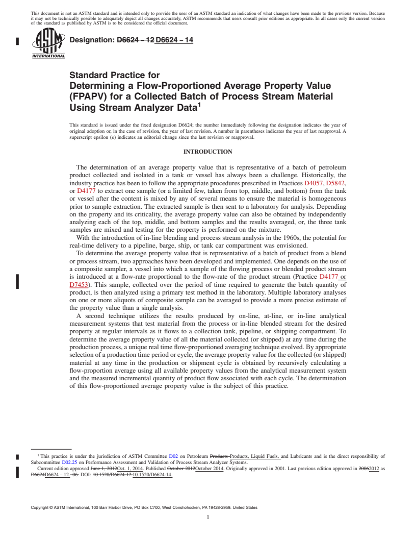 REDLINE ASTM D6624-14 - Standard Practice for Determining a Flow-Proportioned Average Property Value &#40;FPAPV&#41;  for a Collected Batch of Process Stream Material Using Stream Analyzer  Data