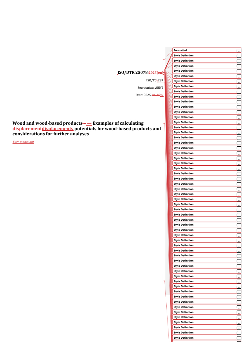 REDLINE ISO/DTR 25078 - Wood and wood-based products — Examples of calculating displacements potentials for wood-based products and considerations for further analyses
Released:13. 02. 2025