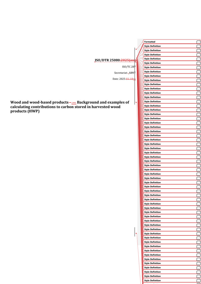 REDLINE ISO/DTR 25080 - Wood and wood-based products — Background and examples of calculating contributions to carbon stored in harvested wood products (HWP)
Released:13. 02. 2025
