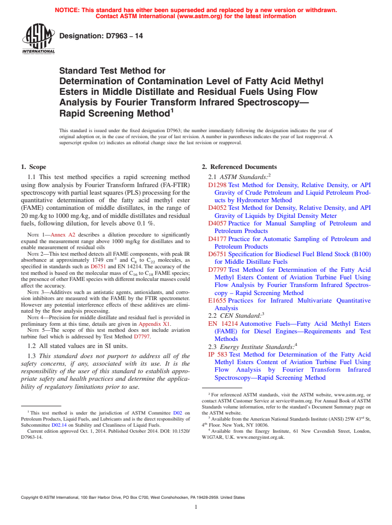 ASTM D7963-14 - Standard Test Method for Determination of Contamination Level of Fatty Acid Methyl Esters  in Middle Distillate and Residual Fuels Using Flow Analysis by Fourier  Transform Infrared Spectroscopy&mdash;Rapid Screening Method