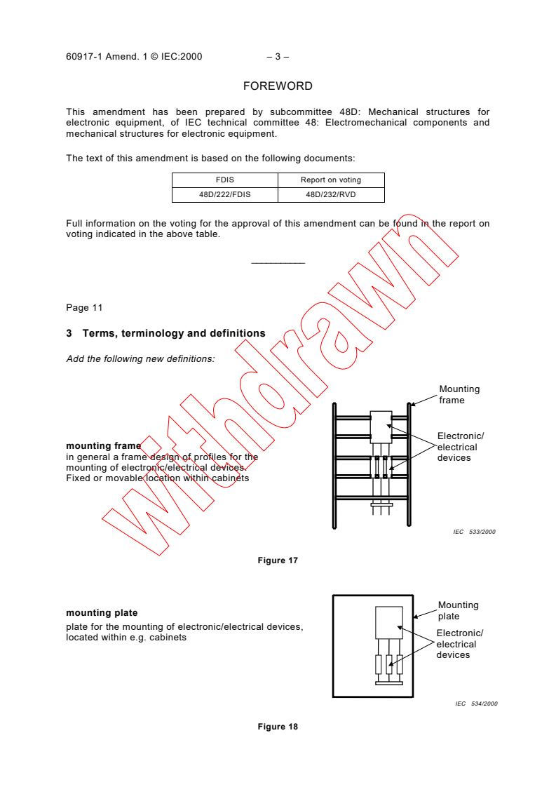 IEC 60917-1:1998/AMD1:2000 - Amendment 1 - Modular order for the development of mechanical structures for electronic equipment practices - Part 1: Generic standard
Released:5/11/2000
Isbn:2831852285