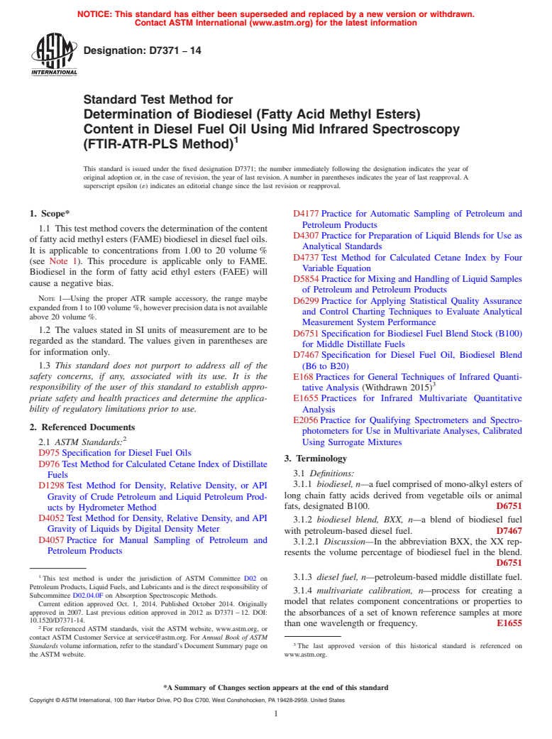 ASTM D7371-14 - Standard Test Method for Determination of Biodiesel &#40;Fatty Acid Methyl Esters&#41; Content  in Diesel Fuel Oil Using Mid Infrared Spectroscopy &#40;FTIR-ATR-PLS Method&#41;