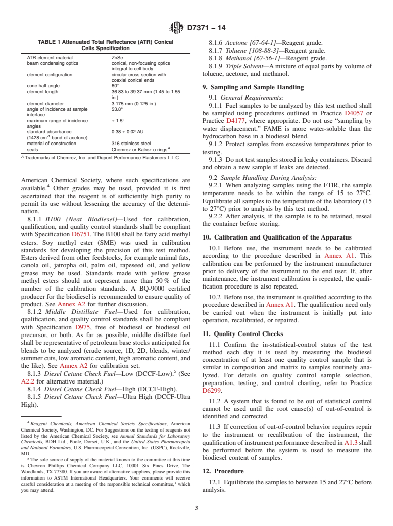 ASTM D7371-14 - Standard Test Method for Determination of Biodiesel &#40;Fatty Acid Methyl Esters&#41; Content  in Diesel Fuel Oil Using Mid Infrared Spectroscopy &#40;FTIR-ATR-PLS Method&#41;