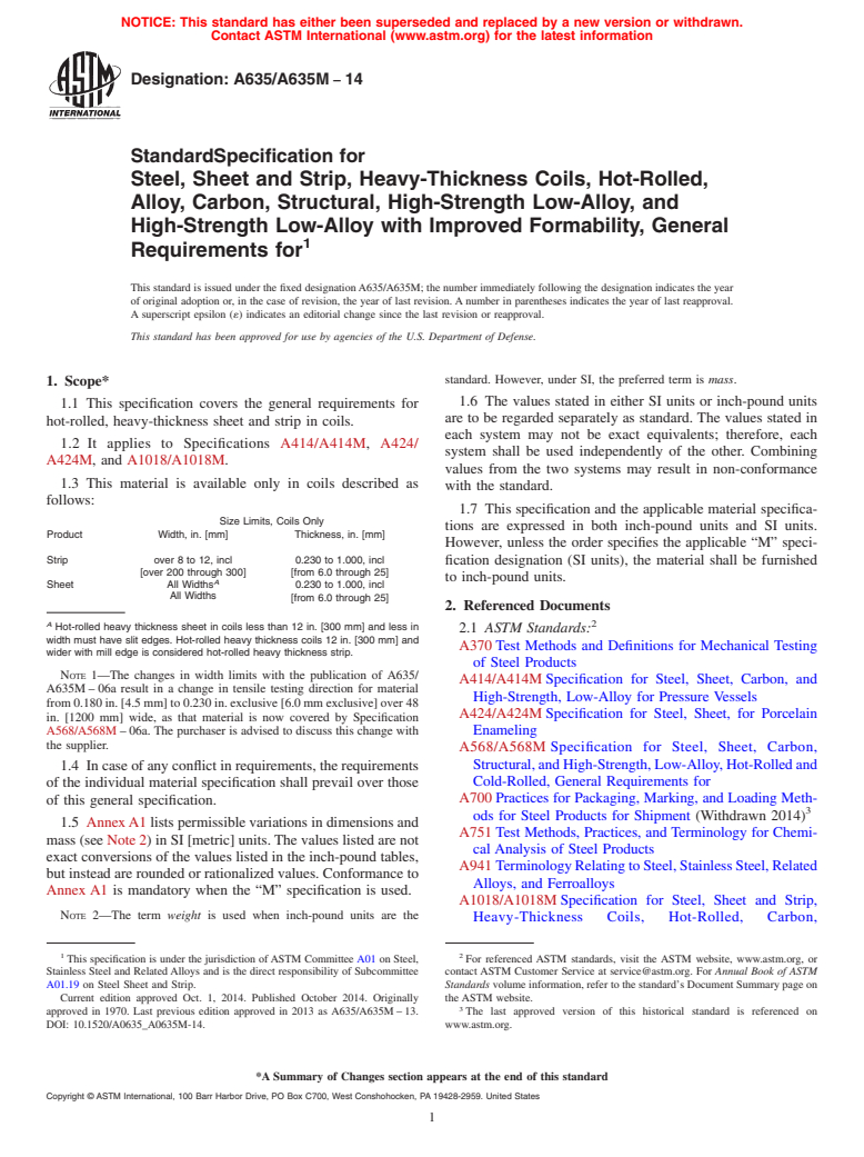 ASTM A635/A635M-14 - Standard Specification for  Steel, Sheet and Strip, Heavy-Thickness Coils, Hot-Rolled,  Alloy, Carbon, Structural, High-Strength Low-Alloy, and High-Strength  Low-Alloy with Improved Formability, General Requirements for