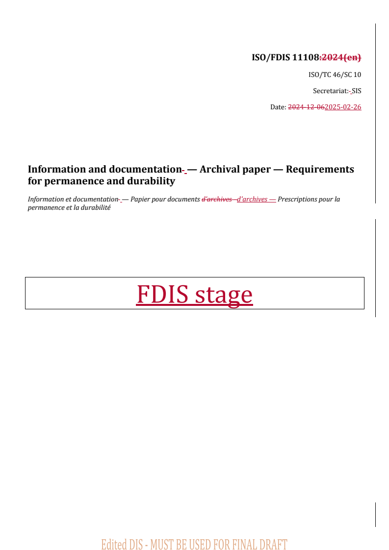 REDLINE ISO/FDIS 11108 - Information and documentation — Archival paper — Requirements for permanence and durability
Released:26. 02. 2025