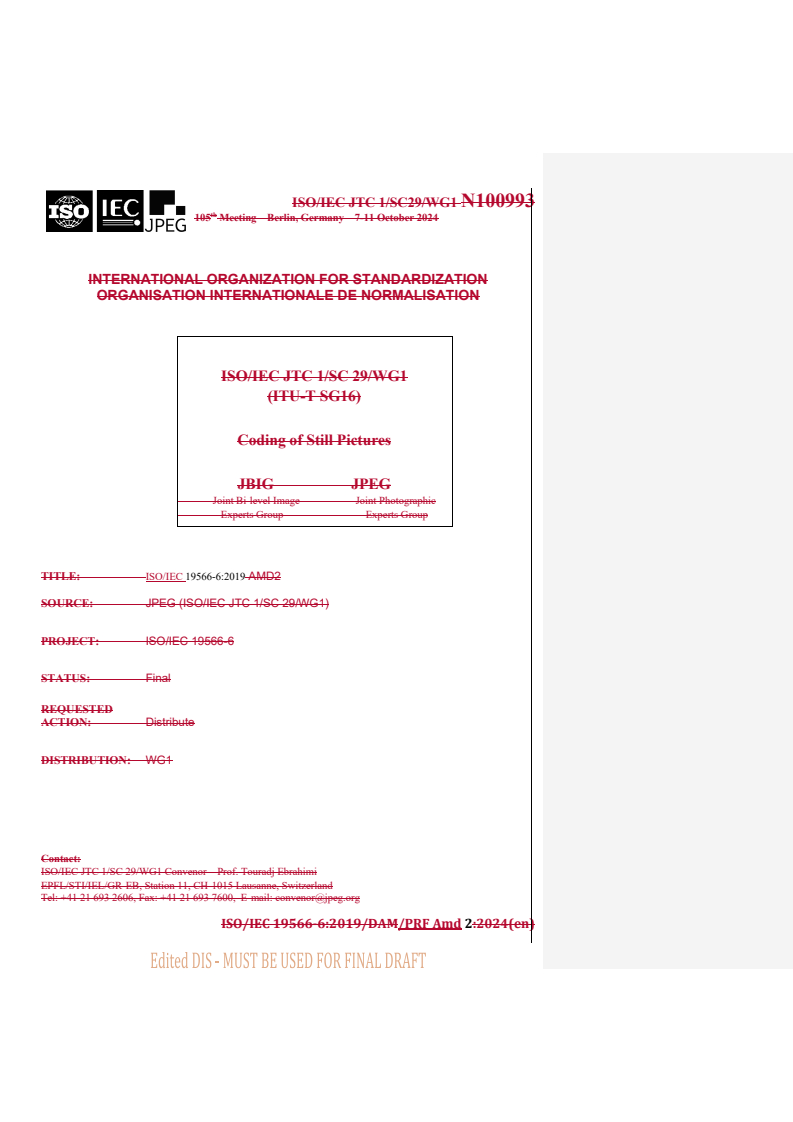 REDLINE ISO/IEC 19566-6:2019/PRF Amd 2 - Information technologies — JPEG systems — Part 6: JPEG 360 — Amendment 2: Revision to the equirectangular projection constraints
Released:31. 01. 2025