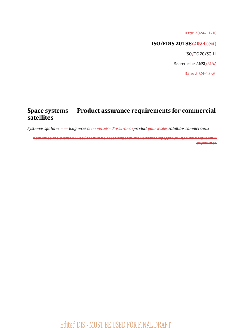 REDLINE ISO/FDIS 20188 - Space systems — Product assurance requirements for commercial satellites
Released:12/23/2024