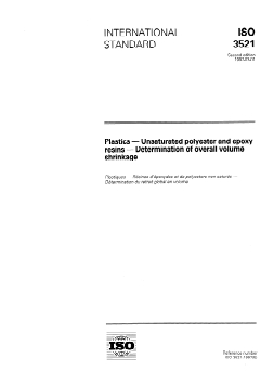 ISO 3521:1997 - Plastics — Unsaturated polyester and epoxy resins — Determination of overall volume shrinkage
Released:2/20/1997 - Page 1 preview