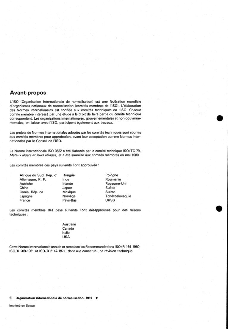 ISO 3522:1981 ISO 3522:1981 - Cast aluminium alloys — Chemical composition of cast aluminium alloys and mechanical properties of sand cast aluminium alloys
Released:11/1/1981 - Page 2 preview