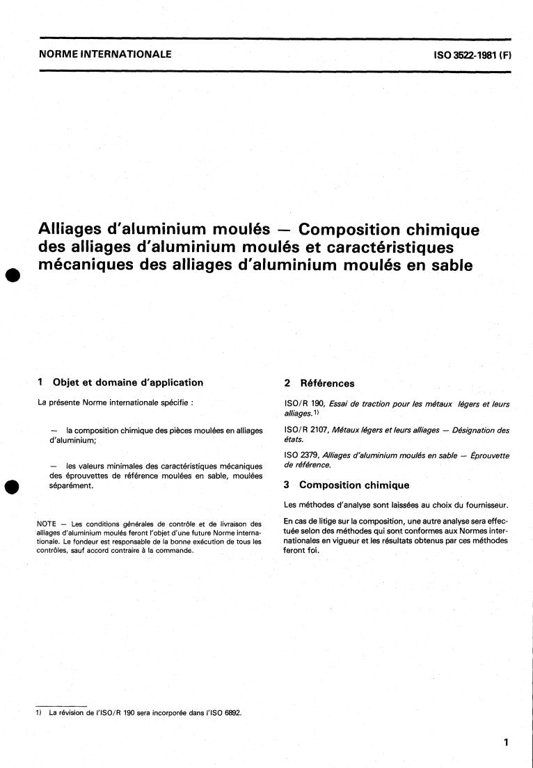 ISO 3522:1981 - Cast aluminium alloys — Chemical composition of cast aluminium alloys and mechanical properties of sand cast aluminium alloys
Released:11/1/1981