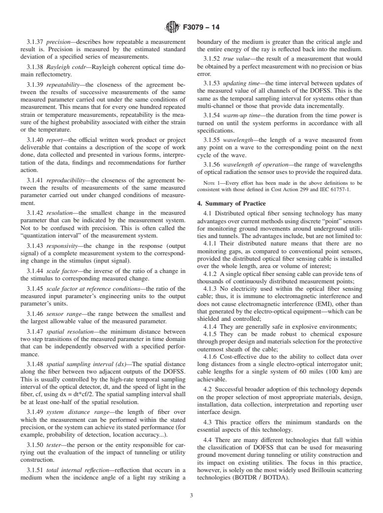 ASTM F3079-14 - Standard Practice for Use of Distributed Optical Fiber Sensing Systems for Monitoring  the Impact of Ground Movements During Tunnel and Utility Construction  on Existing Underground Utilities