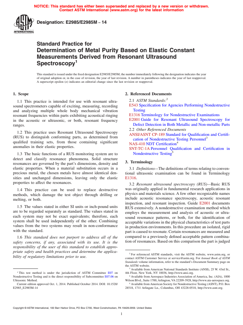 ASTM E2985/E2985M-14 - Standard Practice for Determination of Metal Purity Based on Elastic Constant Measurements  Derived from Resonant Ultrasound Spectroscopy