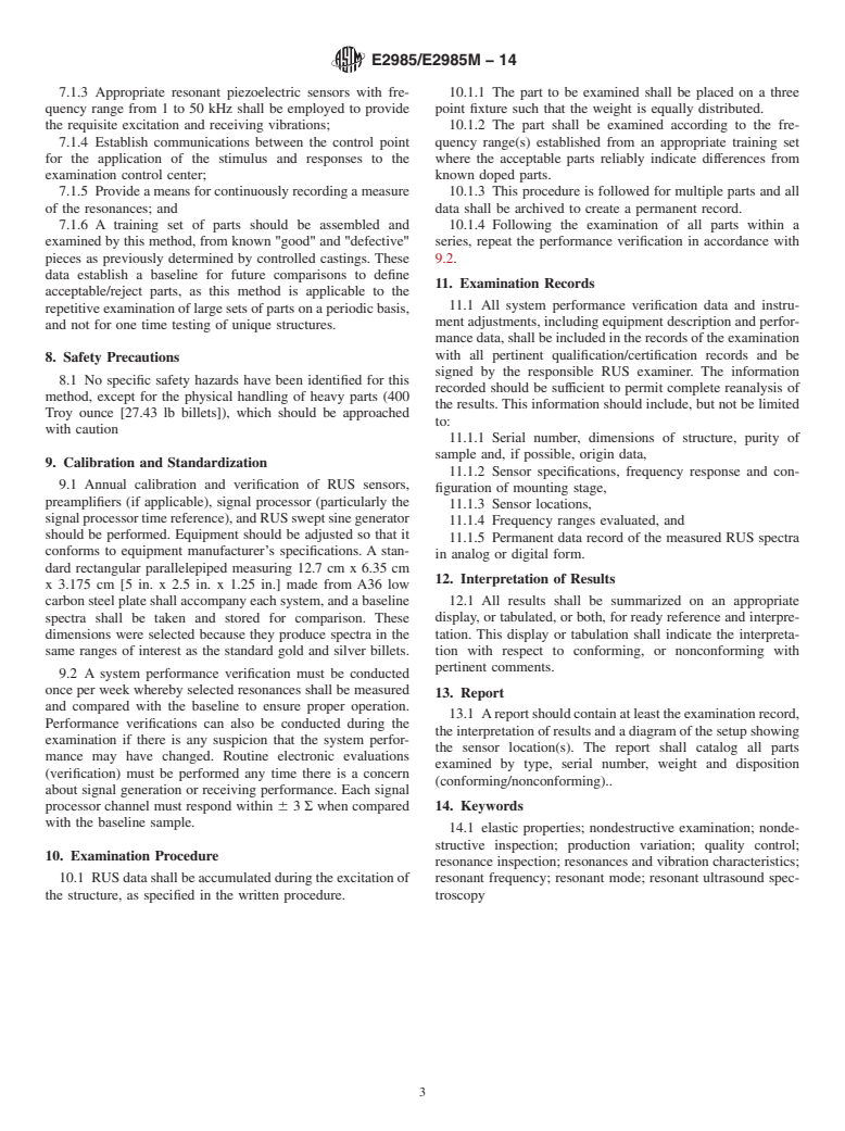 ASTM E2985/E2985M-14 - Standard Practice for Determination of Metal Purity Based on Elastic Constant Measurements  Derived from Resonant Ultrasound Spectroscopy