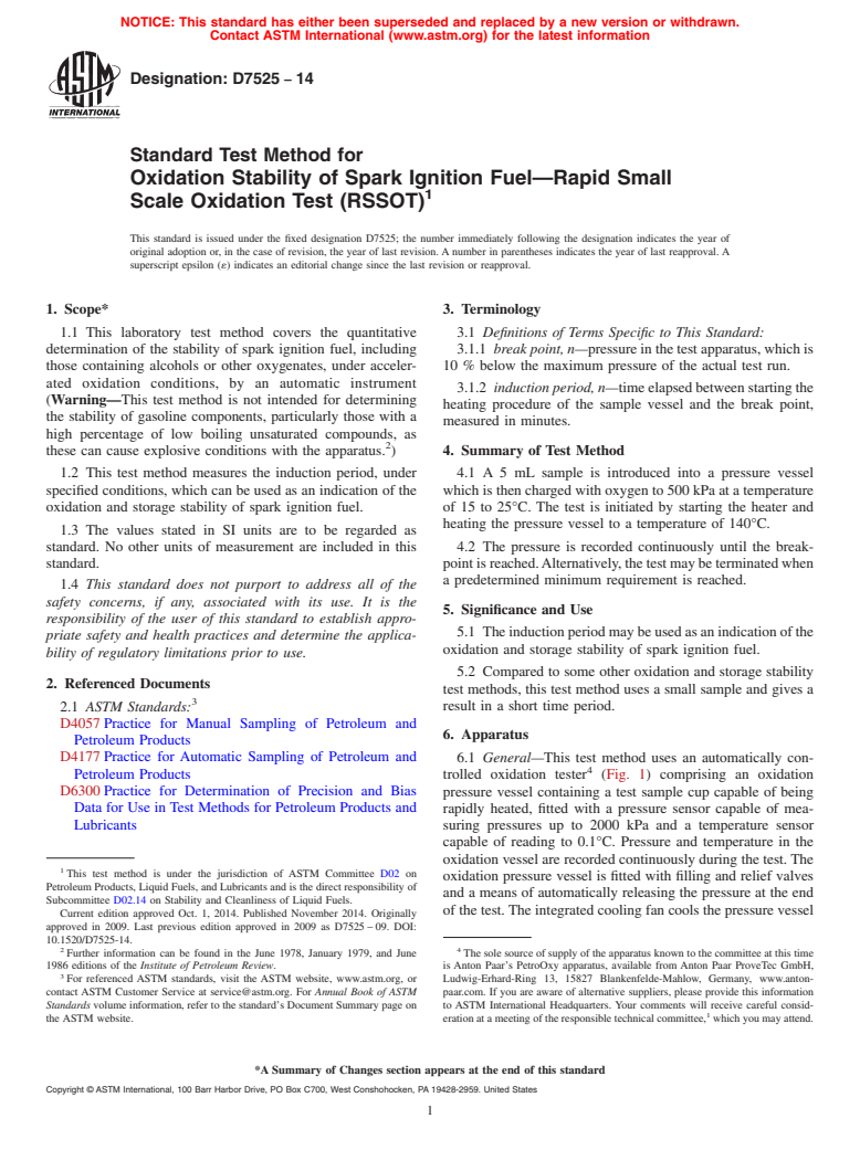 ASTM D7525-14 - Standard Test Method for  Oxidation Stability of Spark Ignition Fuel&mdash;Rapid Small  Scale     Oxidation Test &#40;RSSOT&#41;