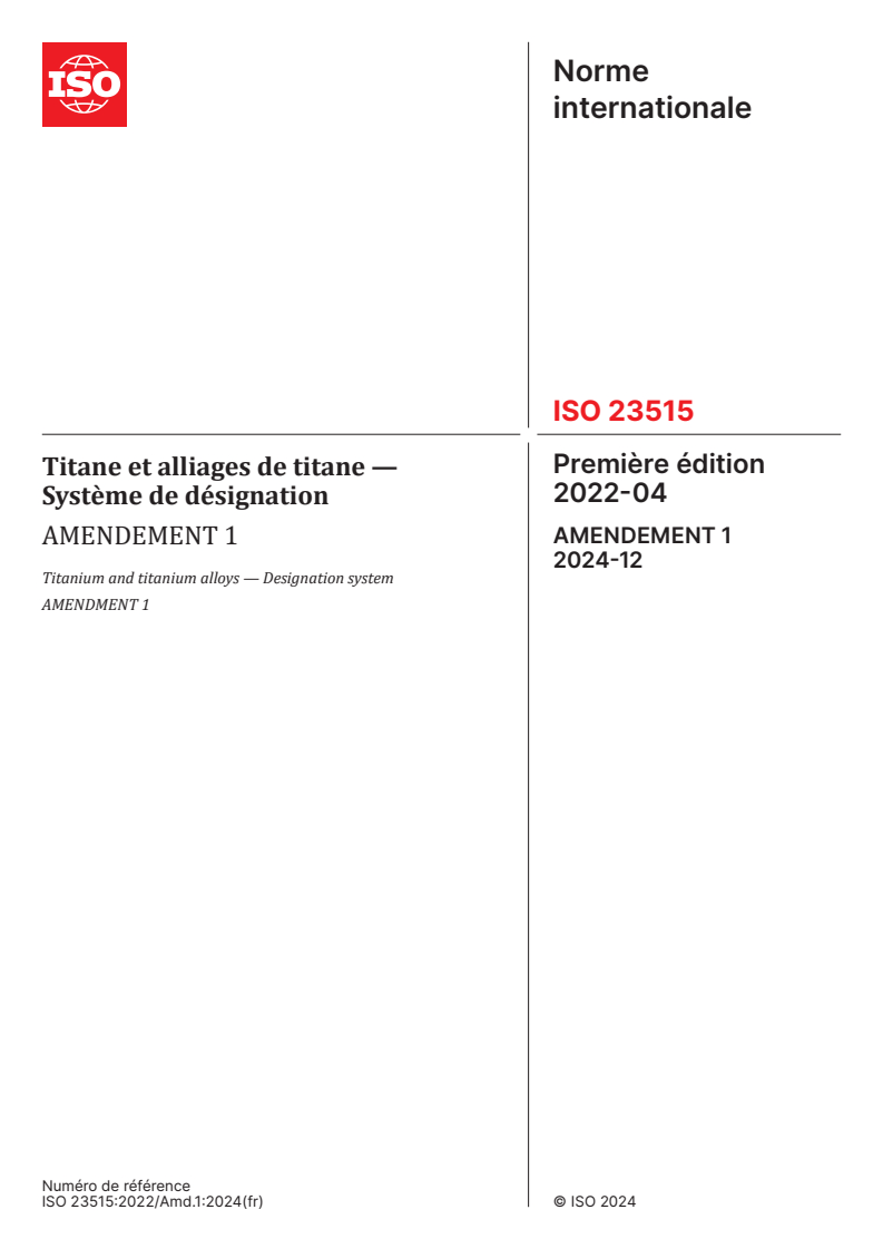 ISO 23515:2022/Amd 1:2024 - Titane et alliages de titane — Système de désignation — Amendement 1
Released:12/6/2024