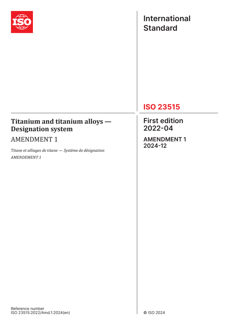 ISO 23515:2022/Amd 1:2024 - Titanium and titanium alloys — Designation system — Amendment 1
Released:12/6/2024