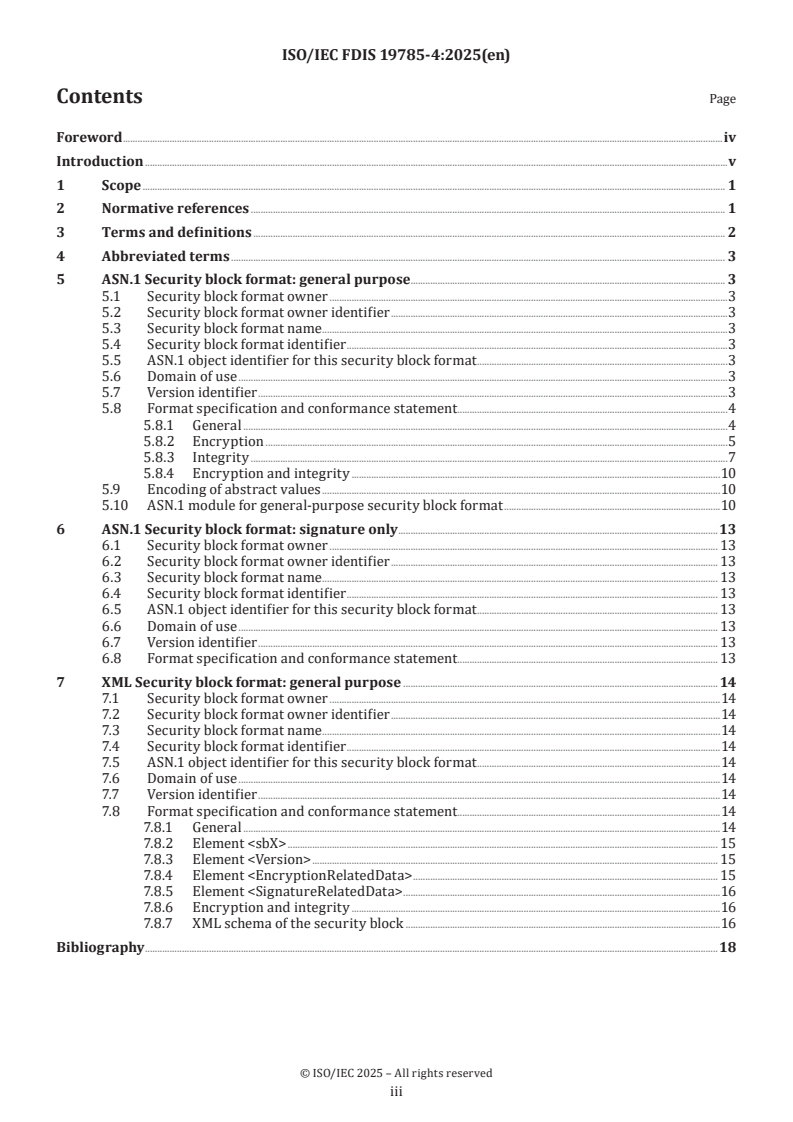 ISO/IEC FDIS 19785-4 - Information technology — Common Biometric Exchange Formats Framework — Part 4: Security block format specifications
Released:12. 03. 2025