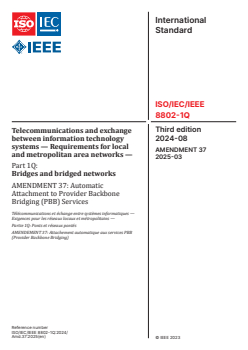 ISO/IEC/IEEE 8802-1Q:2024/Amd 37:2025 ISO/IEC/IEEE 8802-1Q:2024/Amd 37:2025 - Telecommunications and exchange between information technology systems — Requirements for local and metropolitan area networks — Part 1Q: Bridges and bridged networks — Amendment 37: Automatic Attachment to Provider Backbone Bridging (PBB) Services
Released:31. 03. 2025 - Page 1 preview