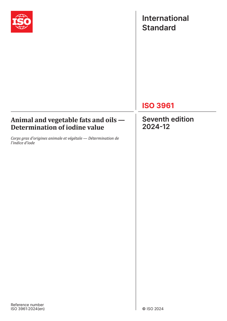 ISO 3961:2024 - Animal and vegetable fats and oils — Determination of iodine value
Released:12/19/2024