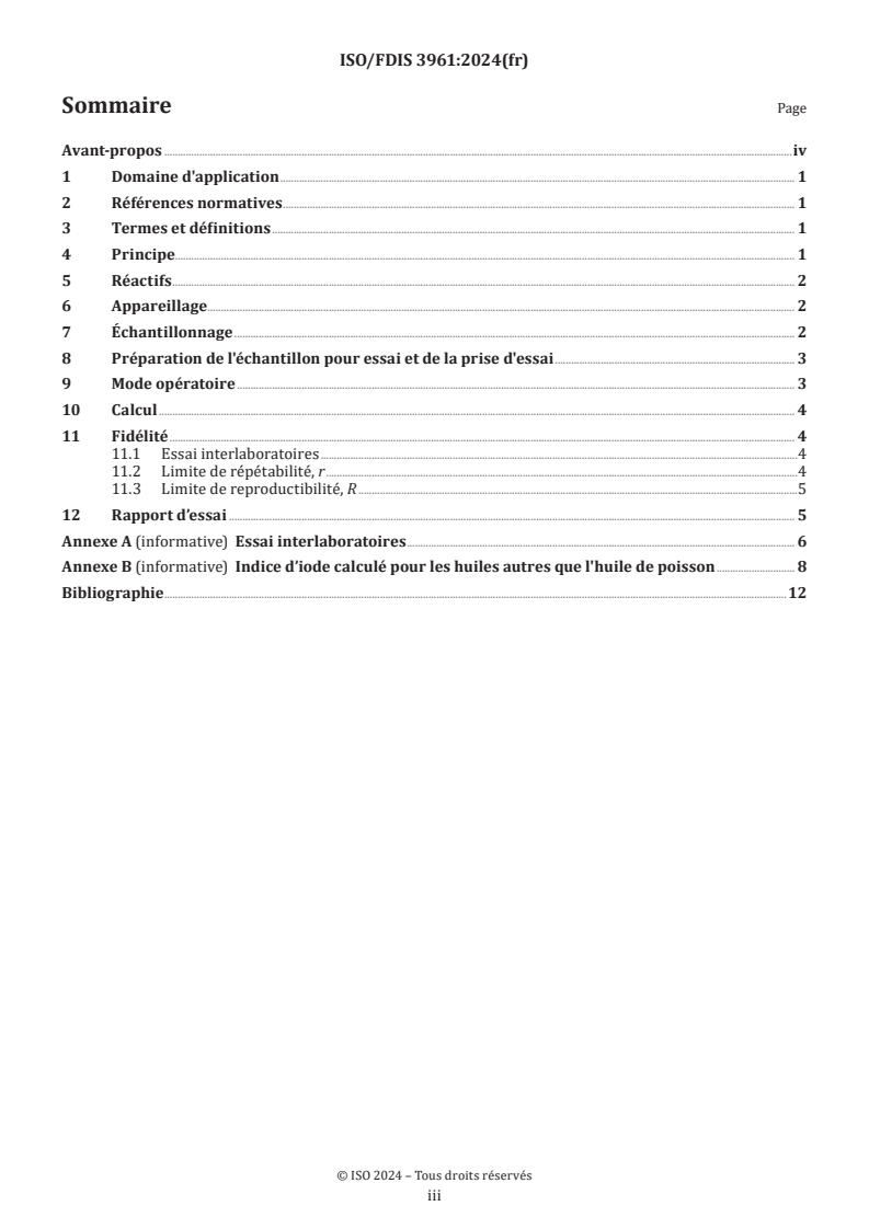 ISO/FDIS 3961 - Corps gras d'origines animale et végétale — Détermination de l'indice d'iode
Released:9/10/2024