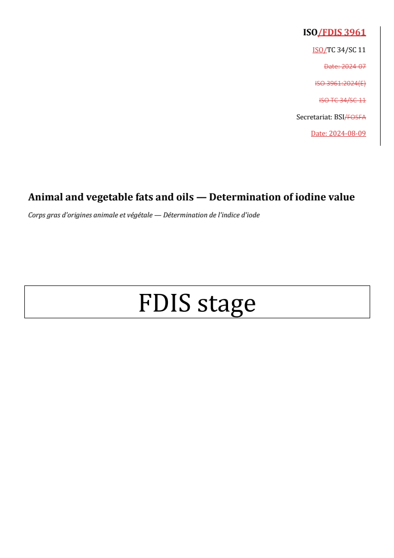 REDLINE ISO/FDIS 3961 - Animal and vegetable fats and oils — Determination of iodine value
Released:12. 08. 2024