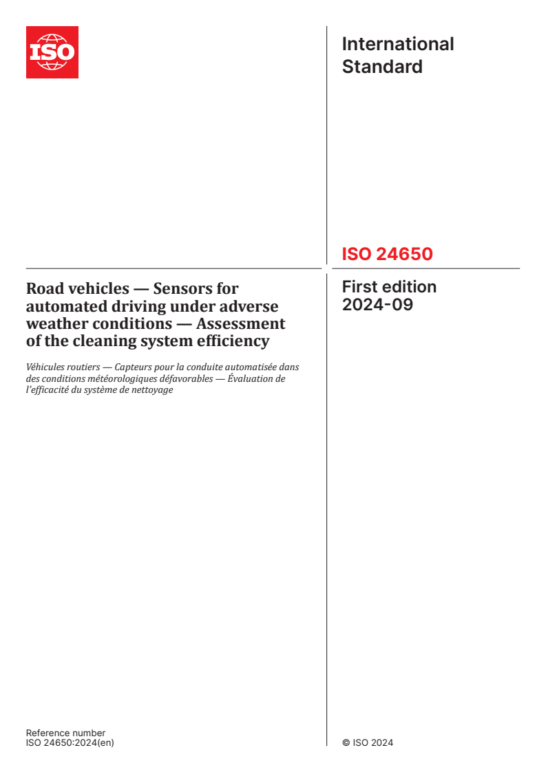 ISO 24650:2024 - Road vehicles — Sensors for automated driving under adverse weather conditions — Assessment of the cleaning system efficiency
Released:10. 09. 2024